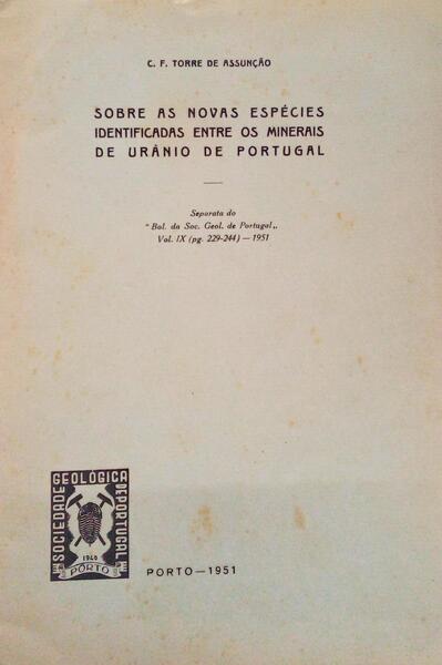 SOBRE AS NOVAS ESPÃ‰CIES IDENTIFICADAS ENTRE OS MINERAIS DE URÃ‚NIO DE PORTUGAL.