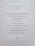 LE VOLCANISME DE Lâ€™ÃŽLE DE FAIAL ET Lâ€™Ã‰RUPTION DU VOLCAN DE CAPELINHOS.
