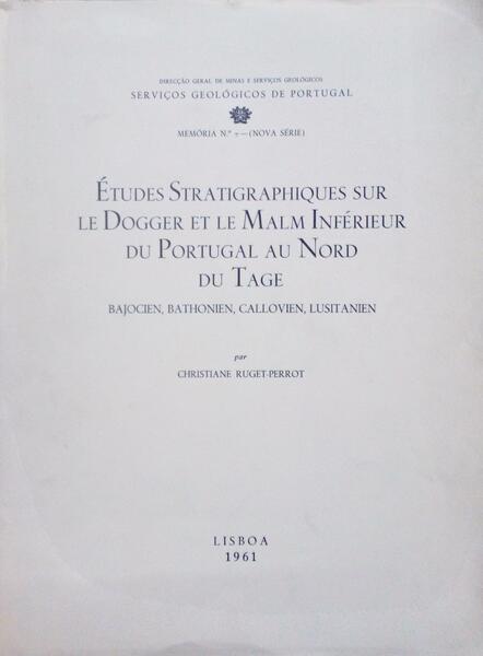 Ã‰TUDES STRATIGRAPHIQUES SUR LE DOGGER ET LE MALM INFÃ‰RIEUR DU PORTUGAL AU NORD DU TAGE.
