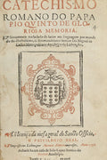 CATECHISMO ROMANO DO PAPA PIO QVINTO DE GLORIOSA MEMORIA.