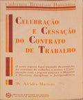 CELEBRAÃ‡ÃƒO E CESSAÃ‡ÃƒO DO CONTRATO DE TRABALHO.