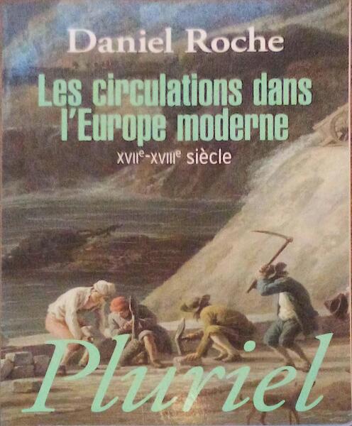 LES CIRCULATIONS DANS L'EUROPE MODERNE, XVIIe - XVIIIe SIÃˆCLE.