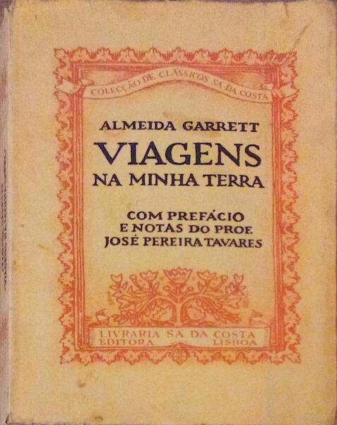 VIAGENS NA MINHA TERRA. [SÃ DA COSTA - 1974]