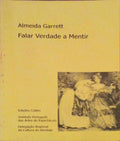 FALAR VERDADE A MENTIR.