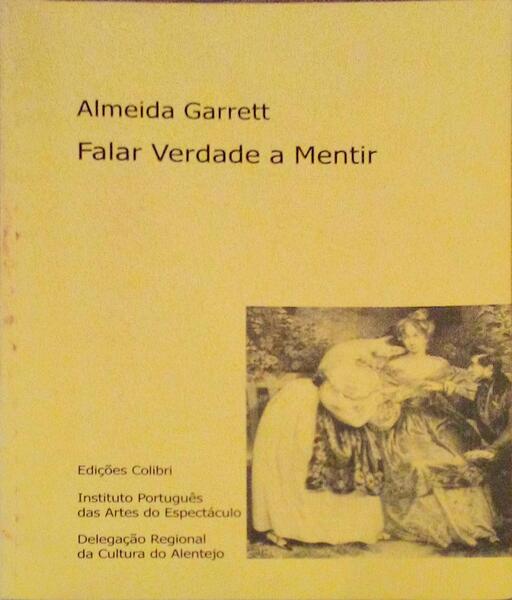 FALAR VERDADE A MENTIR.