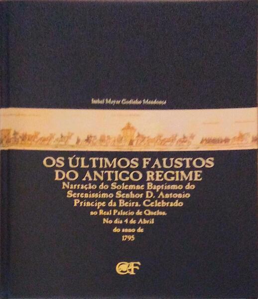 OS ÃšLTIMOS FAUSTOS DO ANTIGO REGIME.