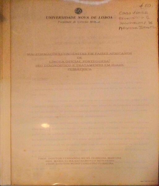 MALFORMAÃ‡Ã•ES CONGÃ‰NITAS EM PAISES AFRICANOS DE LÃNGUA OFICIAL PORTUGUESA. SEU DIAGNÃ“STICO E TRATAMENTO EM IDADE PEDIÃTRICA.