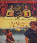 A INVENÃ‡ÃƒO DO BRASIL.