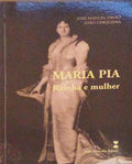 MARIA PIA, RAINHA E MULHER.
