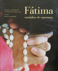 FÃTIMA CAMINHOS DE ESPERANÃ‡A.