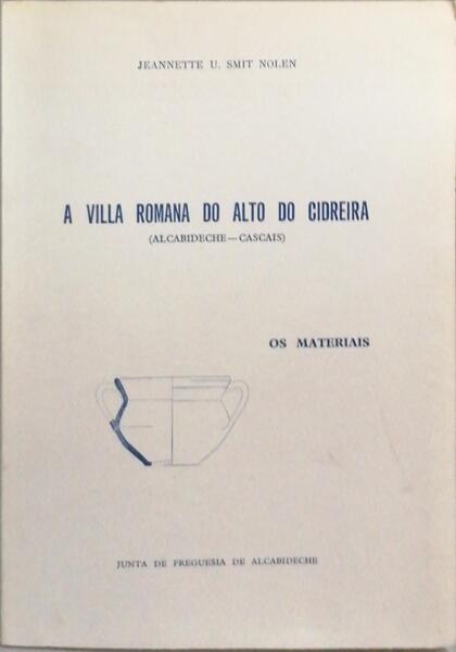 A VILLA ROMANA DO ALTO DO CIDREIRA.