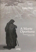 A MORTE OPORTUNA.