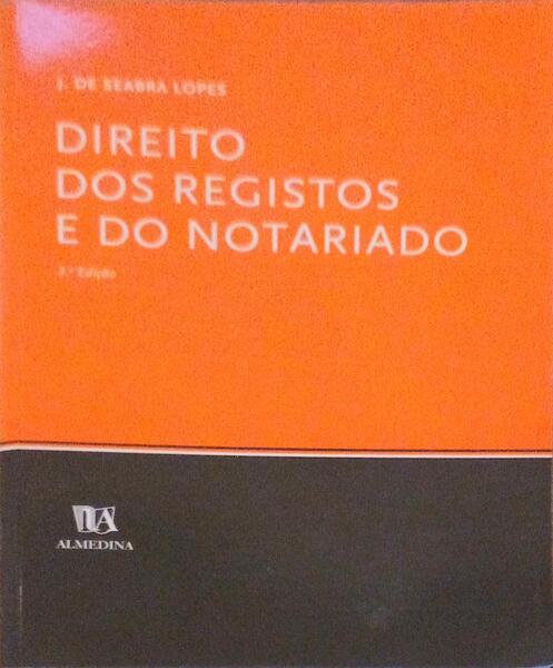 DIREITO DOS REGISTOS E DO NOTARIADO. [3.Âª EDIÃ‡ÃƒO].