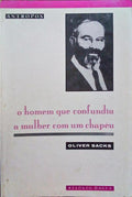 O HOMEM QUE CONFUNDIU A MULHER COM UM CHAPÃ‰U.