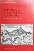 UMA JORNADA AO ALENTEJO E AO ALGARVE.