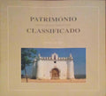 PATRIMÃ“NIO ARQUITECTÃ“NICO E ARQUEOLÃ“GICO CLASSIFICADO - DISTRITO DE BEJA.