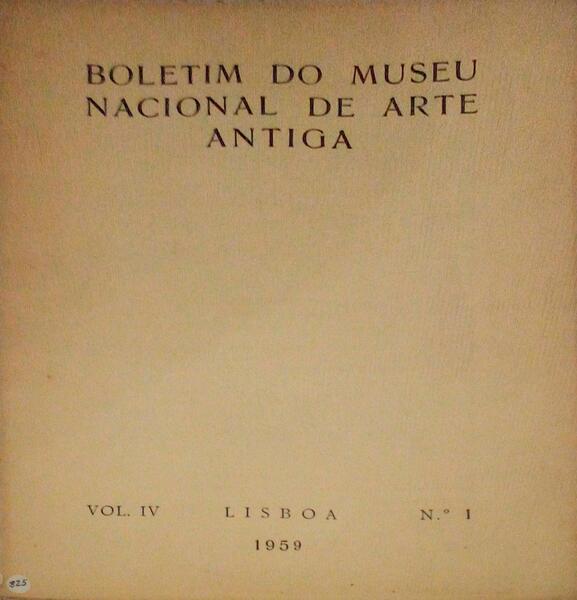BOLETIM DO MUSEU NACIONAL DE ARTE ANTIGA, VOLUME IV, N.Âº 1, 1958.