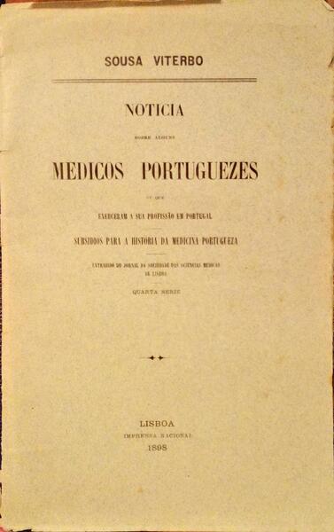 NOTICIA SOBRE ALGUNS MEDICOS PORTUGUEZES.