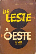 DE LESTE A OESTE, VIAGEM AO REDOR DO MUNDO.