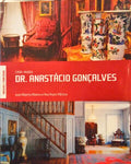 CASA-MUSEU DR. ANASTÃCIO GONÃ‡ALVES.