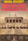 NOMENKLATURA, OS PRIVILEGIADOS NA U.R.S.S.