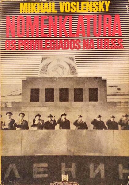 NOMENKLATURA, OS PRIVILEGIADOS NA U.R.S.S.