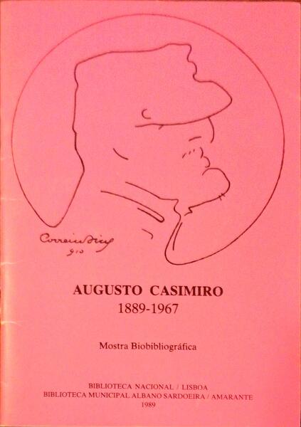 AUGUSTO CASIMIRO 1889-1967, MOSTRA BIOBIBLIOGRÃFICA.