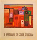IMAGINÃRIO (O) DA CIDADE DE LISBOA.