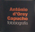 ANTÃ“NIO D'OREY CAPUCHO - FOTOBIOGRAFIA.