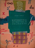 MATEMÃTICA DIVERTIDA E DELIRANTE. [3.Âª EDIÃ‡ÃƒO]
