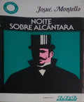 NOITE SOBRE ALCÃ‚NTARA.