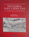 ELEMENTOS PARA UMA HISTÃ“RIA DAS CIÃŠNCIAS. [3 VOLS.]