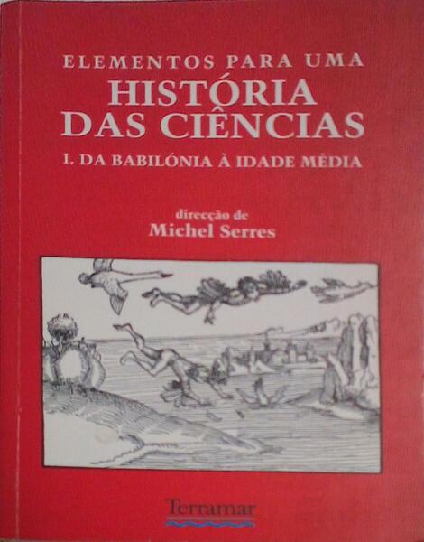 ELEMENTOS PARA UMA HISTÃ“RIA DAS CIÃŠNCIAS. [3 VOLS.]