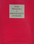TEORIA PSICOLÃ“GICA E DESENVOLVIMENTO DA MULHER.