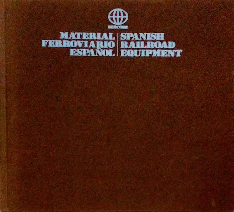 MATERIAL FERROVIARIO ESPAÃ‘OL. SPANISH RAILROAD ESQUIPMENT.