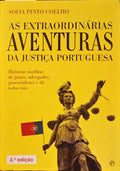 AS EXTRAORDINÃRIAS AVENTURAS DA JUSTIÃ‡A PORTUGUESA. [4.Âª EDIÃ‡ÃƒO]