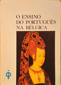 ENSINO (O) DO PORTUGUÃŠS NA BÃ‰LGICA.
