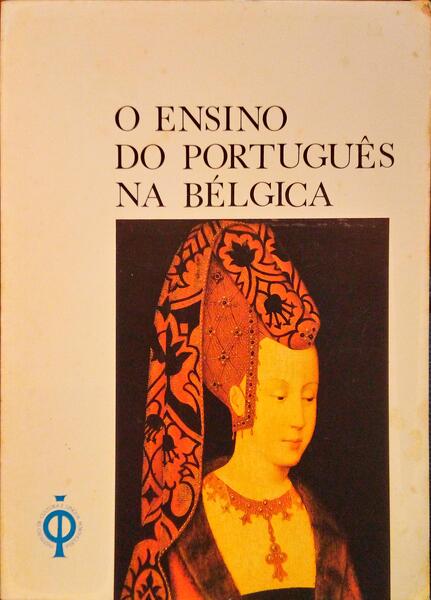 ENSINO (O) DO PORTUGUÃŠS NA BÃ‰LGICA.
