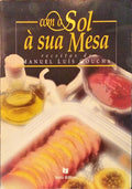 COM O SOL Ã€ SUA MESA.