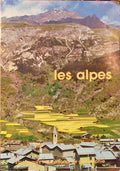LES ALPES, THE ALPS, DIE ALPEN, LE ALPI.