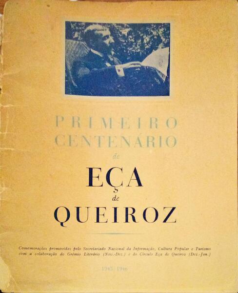 PRIMEIRO CENTENÃRIO DE EÃ‡A DE QUEIROZ.
