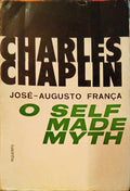 CHARLES CHAPLIN, O Â«SELF-MADE-MYTHÂ».