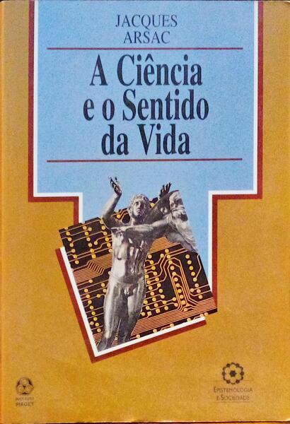 A CIÃŠNCIA E O SENTIDO DA VIDA.