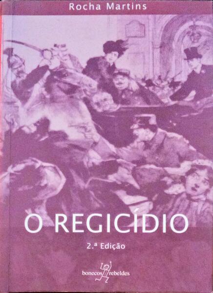 O REGICÃDIO.