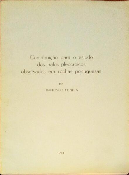 CONTRIBUIÃ‡ÃƒO PARA O ESTUDO DOS HALOS PLEOCRÃ“ICOS OBSERVADOS EM ROCHAS PORTUGUESAS.
