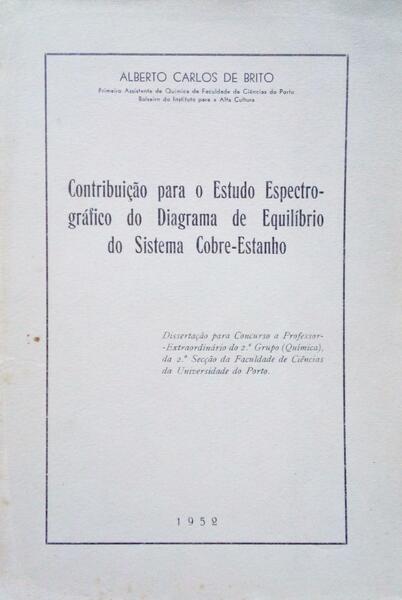 CONTRIBUIÃ‡ÃƒO PARA O ESTUDO ESPECTROGRÃFICO DO DIAGRAMA DE EQUILÃBRIO DO SISTEMA COBRE-ESTANHO.