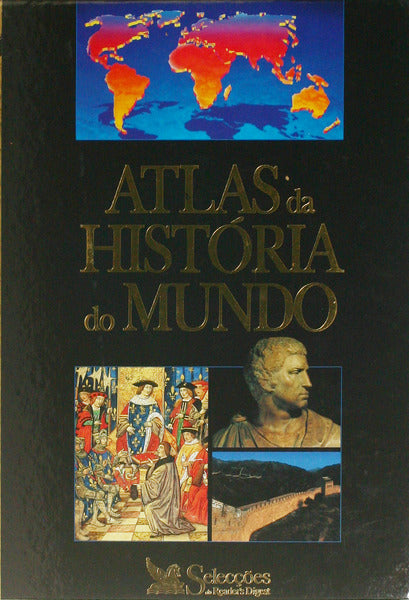 ATLAS DA HISTÃ“RIA DO MUNDO.