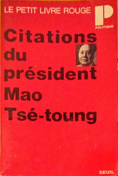 CITATIONS DU PRÉSIDENT MAO TSÉ-TOUNG.