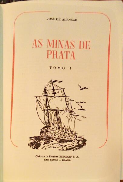 AS MINAS DE PRATA. [3 VOLS.]