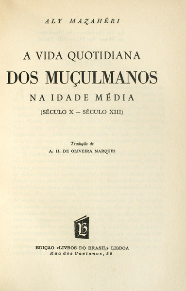 A VIDA QUOTIDIANA DOS MUÇULMANOS NA IDADE MÉDIA (SÉCULO X- SÉCULO XIII).